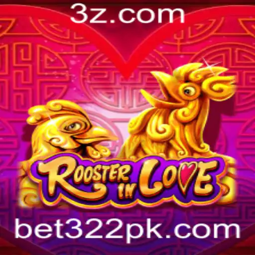 Descubra o Jogo Inovador: RoosterInLove e a Estratégia com Bet322